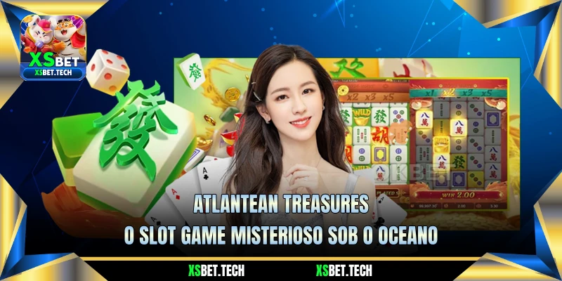 Atlantean Treasures - O Slot Game Misterioso Sob o Oceano