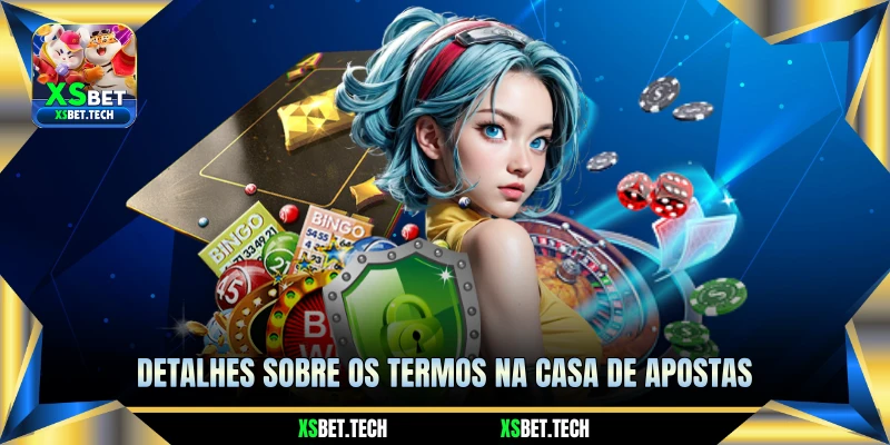 Detalhes Sobre os Termos na Casa de Apostas