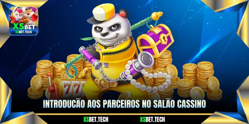 Introdução Aos Parceiros no Salão Cassino Introdução Aos Parceiros no Salão Cassino