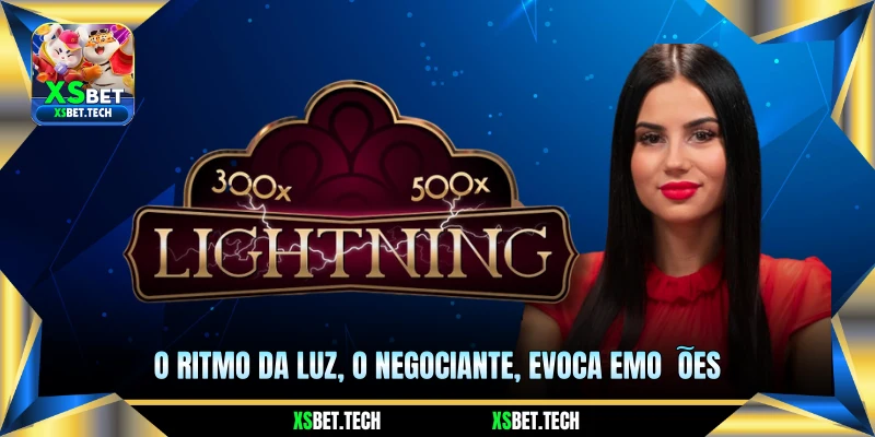 O ritmo da luz, o negociante, evoca emoções 