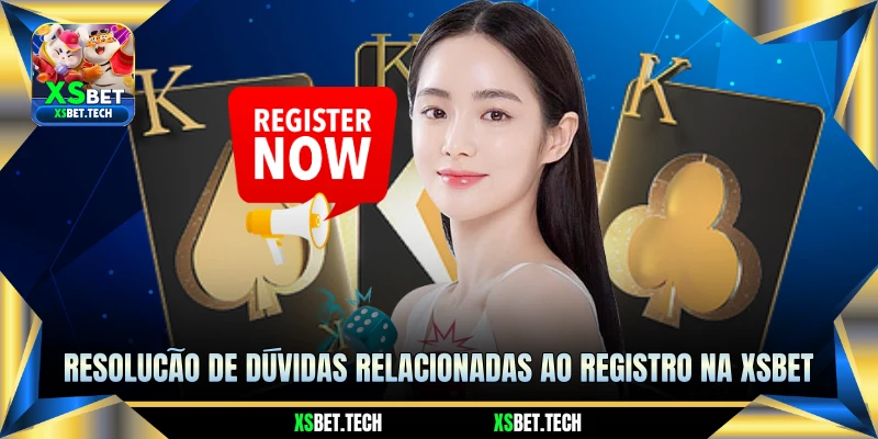 Resolução de Dúvidas Relacionadas ao Registro na XSBET