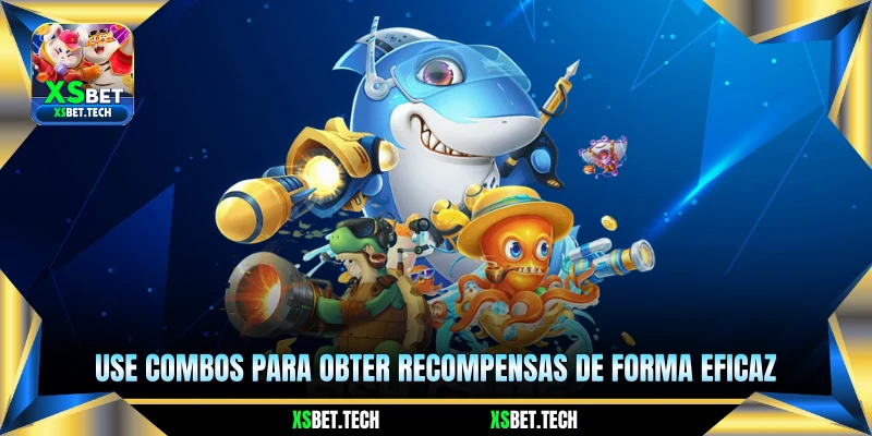 Use combos para obter recompensas de forma eficaz 
