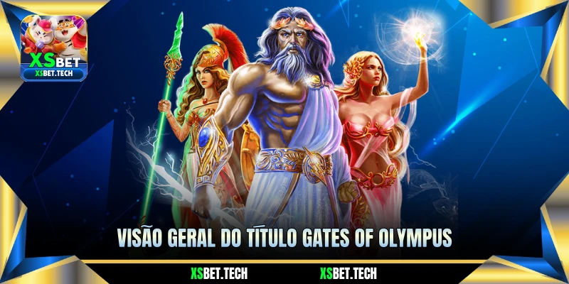 Visão Geral do Título Gates of Olympus